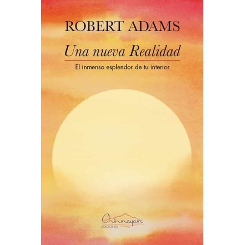 UNA NUEVA REALIDAD - ROBERT ADAMS