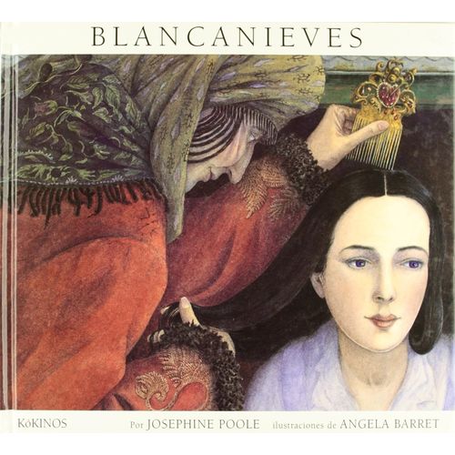 BLANCANIEVES - JOSEPHINE POOLE - ANGELA BARRET BLANCANIEVES - JOSEPHINE POOLE - ANGELA BARRET