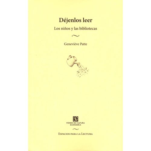DEJENLOS LEER: LOS NIÑOS Y LAS BIBLIOTECAS