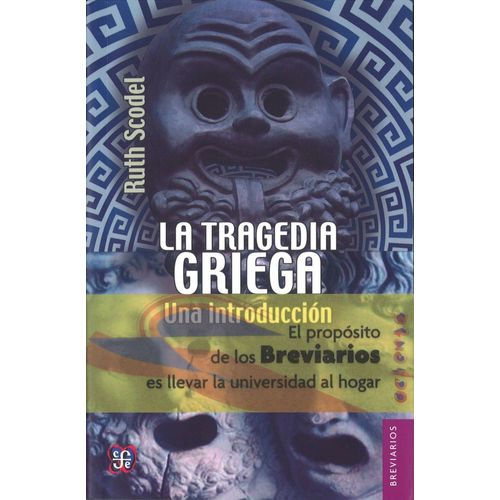 LA TRAGEDIA GRIEGA - UNA INTRODUCCION - RUTH SCODEL