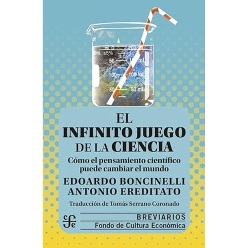 EL INFINITO JUEGO DE LA CIENCIA - BONICELLI - EREDITATO