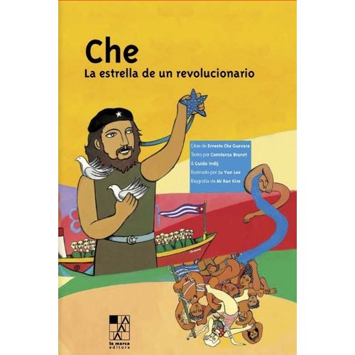 CHE - LA ESTRELLA DE UN REVOLUCIONARIO - LA MARCA TERRIBLE -
