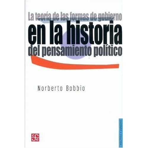 TEORIA DE LAS FORMAS DE GOBIERNO EN LA HISTORIA DEL PENSAMIE