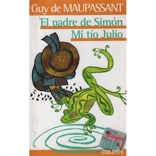 EL PADRE DE SIMON - MI TIO JULIO - LOS GRANDES PARA LOS CHIC