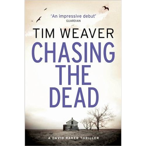 CHASING THE DEAD - DAVID RAKER 1