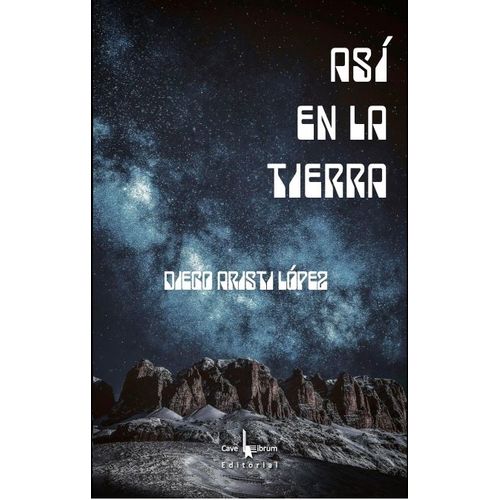 ASI EN LA TIERRA - DIEGO ARISTI LOPEZ