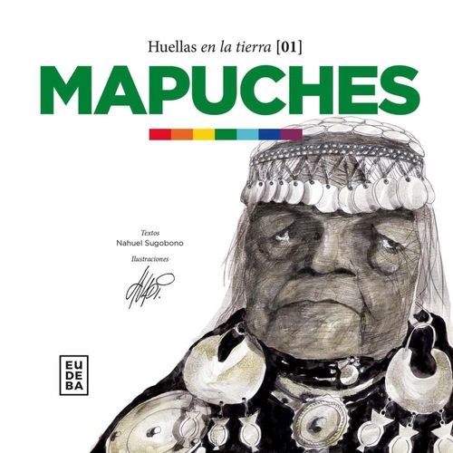 MAPUCHES - HUELLAS EN LA TIERRA 01