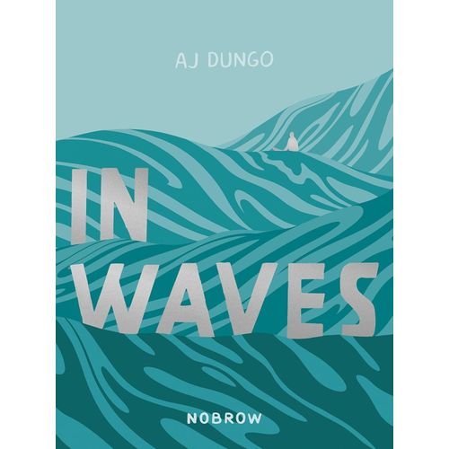 IN WAVES - AJ DUNGO
