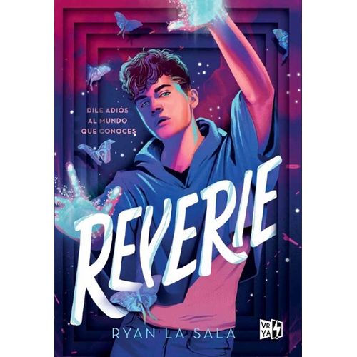 REVERIE - DILE ADIOS AL MUNDO QUE CONOCES - RYAN LA SALA