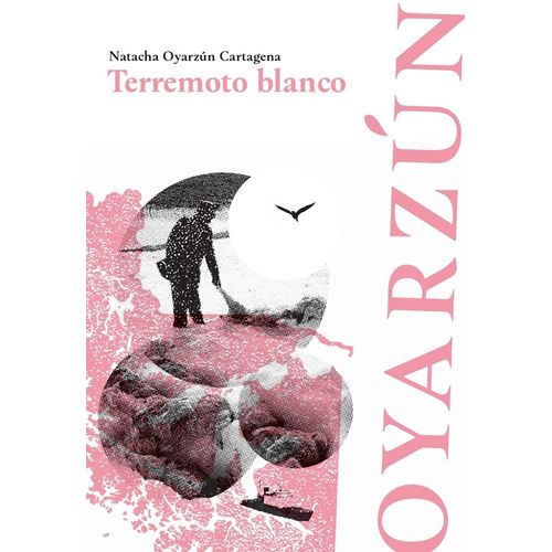 TERREMOTO BLANCO - NATACHA OYARZUN