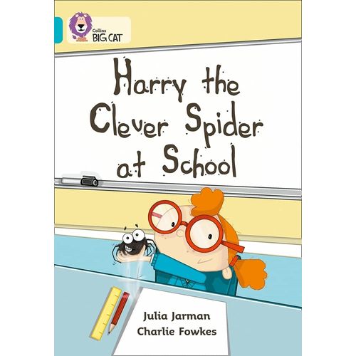 HARRY THE CLEVER SPIDER AT SCHOOL - TURQUOISE/BAND 7