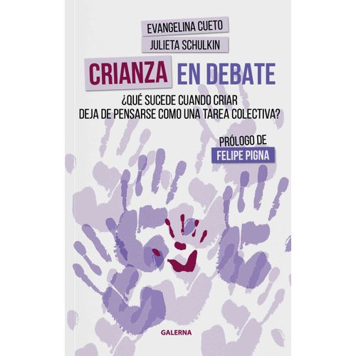 CRIANZA EN DEBATE - EVANGELINA CUETO - JULIETA SCHULKIN