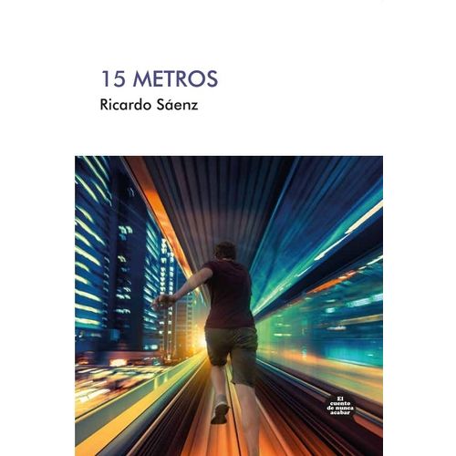 LIBRO 15 METROS - RICARDO SAENZ