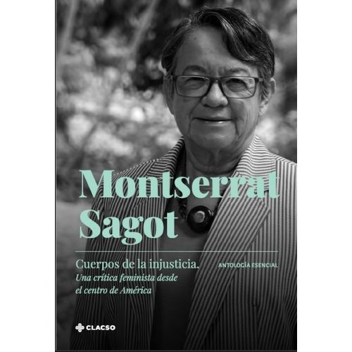 CUERPOS DE LA INJUSTICIA - UNA CRITICA FEMINISTA - SAGOT