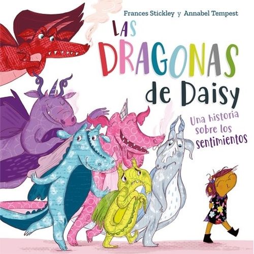 LAS DRAGONAS DE DAISY - FRANCES  STICKLEY - ANNABEL TEMPEST