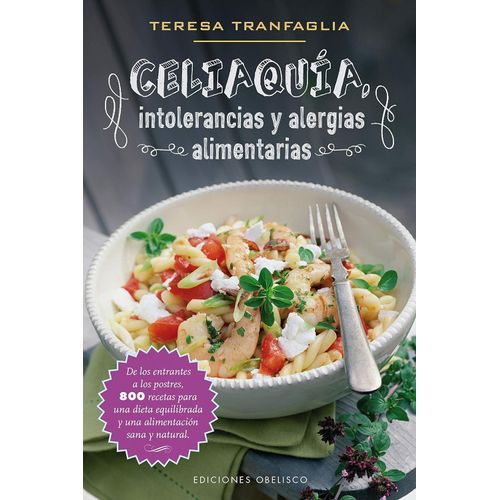 CELIAQUIA, INTOLERNACIAS Y ALERGIAS ALIMENTARIAS - TRANFAGLI