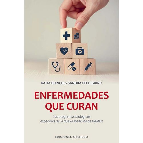 ENFERMEDADES QUE CURAN - KATIA BIANCHI - SANDRA PELLEGRINO