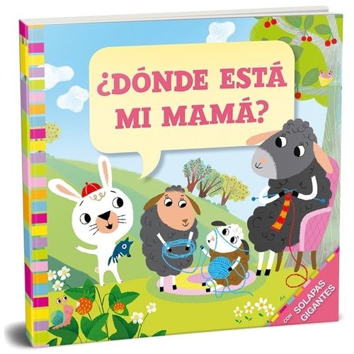 DONDE ESTA MI MAMA? LIBRO CON SOLAPAS