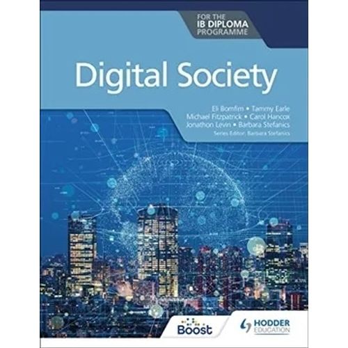 DIGITAL SOCIETY FOR THE IB DIPLOMA - EARLE