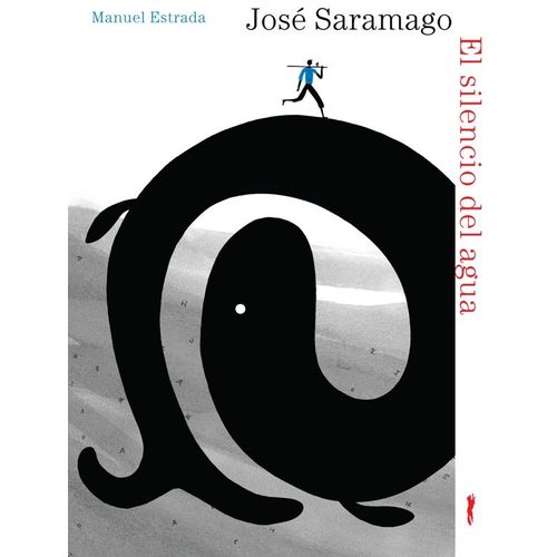 EL SILENCIO DEL AGUA - JOSE SARAMAGO