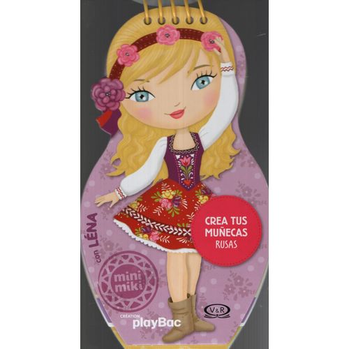 CREA TUS MUÑECAS RUSAS CON LENA - MINI MIKI CREA TUS MUÑECAS RUSAS CON LENA - MINI MIKI