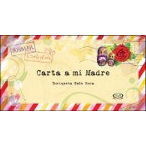 CARTA A MI MADRE CARTA A MI MADRE