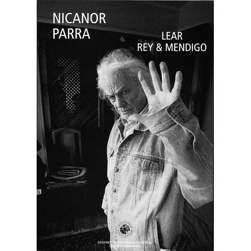 LEAR REY & MENDIGO - NICANOR PARRA