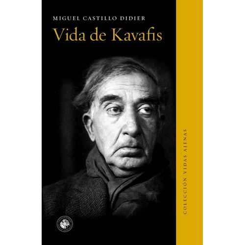 VIDA DE KAVAFIS - MIGUEL CASTILLO DIDIER