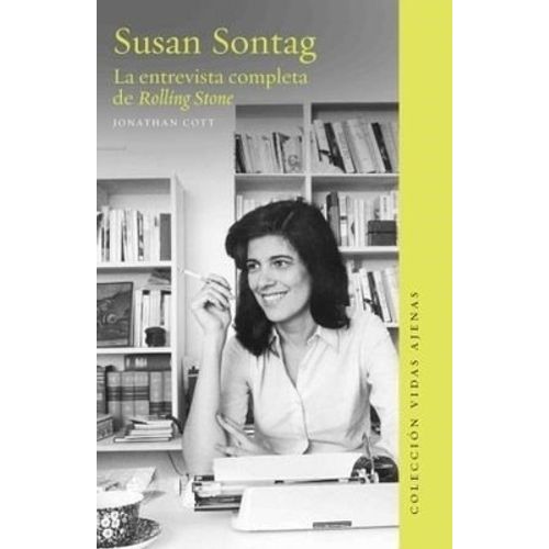 SUSAN SONTAG - LA ENTREVISTA COMPLETA DE ROLLING STONE