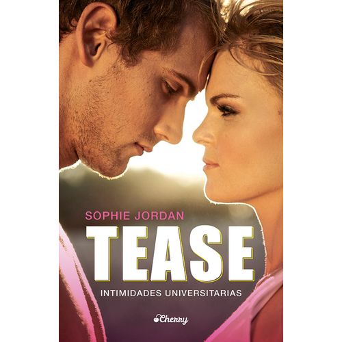 TEASE: INTIMIDADES UNIVERSITARIAS- SOPHIE JORDAN