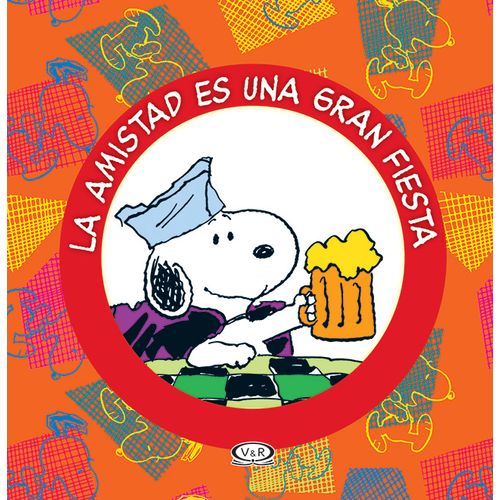 SNOPPY - LA AMISTAD ES UNA GRAN FIESTA
