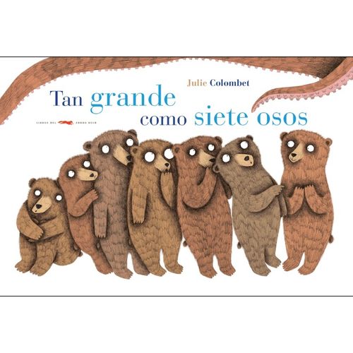 TAN GRANDE COMO SIETE OSOS - JULIE COLOMBET