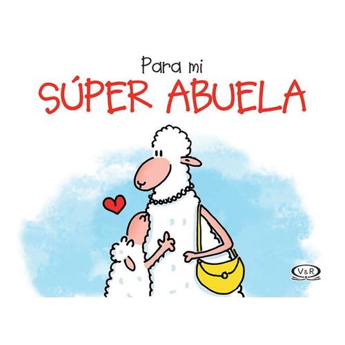 PARA MI SUPER ABUELA PARA MI SUPER ABUELA
