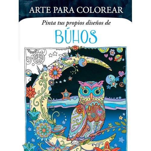 ARTE PARA COLOREAR - PINTA TUS PROPIOS DISEÑOS DE BUHOS