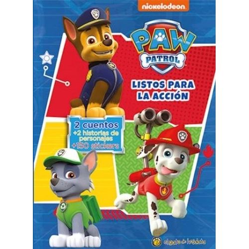 LIBRO LISTOS PARA LA ACCION PAW PATROL - NICKELODEON LIBRO LISTOS PARA LA ACCION PAW PATROL - NICKELODEON