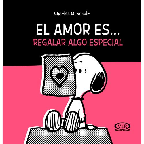 EL AMOR ES... REGALAR ALGO ESPECIAL / SNOOPY - CHARLES SCHUL EL AMOR ES... REGALAR ALGO ESPECIAL / SNOOPY - CHARLES SCHUL