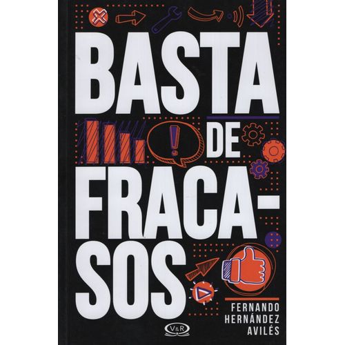 BASTA DE FRACASOS BASTA DE FRACASOS