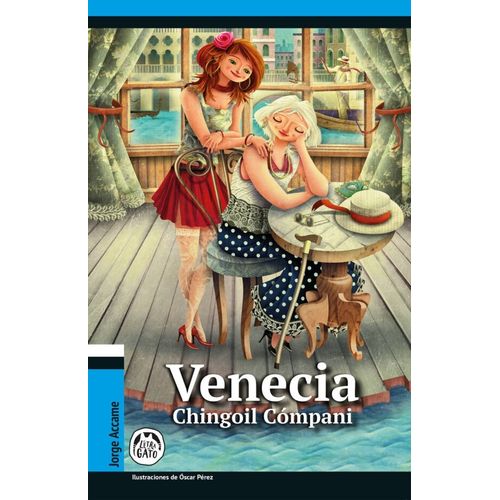 LIBRO VENECIA CHINGOIL COMPANY - JORGE ACCAME LIBRO VENECIA CHINGOIL COMPANY - JORGE ACCAME