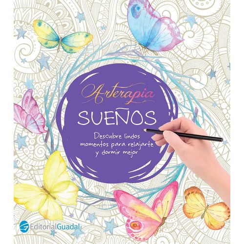 LIBRO SUEÑOS - ARTERAPIA - GUADAL LIBRO SUEÑOS - ARTERAPIA - GUADAL