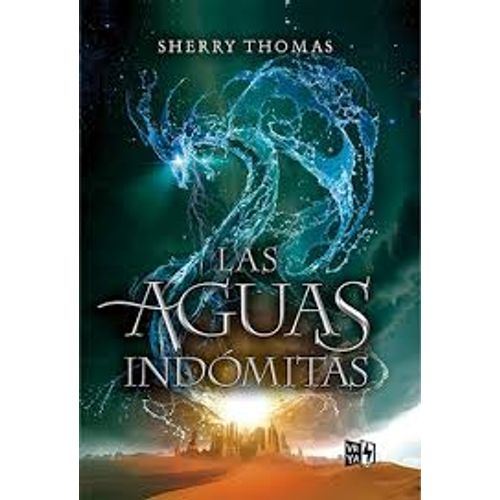 LAS AGUAS INDOMITAS - LOS ELEMENTALES 2 - SHERRY THOMAS