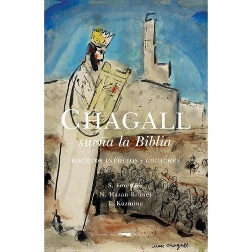 CHAGALL SUEÑA LA BIBLIA