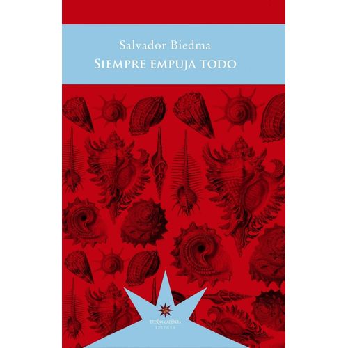 SIEMPRE EMPUJA TODO - SALVADOR BIEDMA