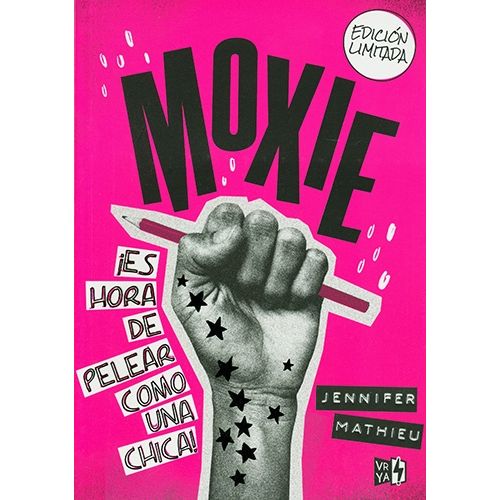 MOXIE - ES HORA DE PELEAR COMO UNA CHICA!