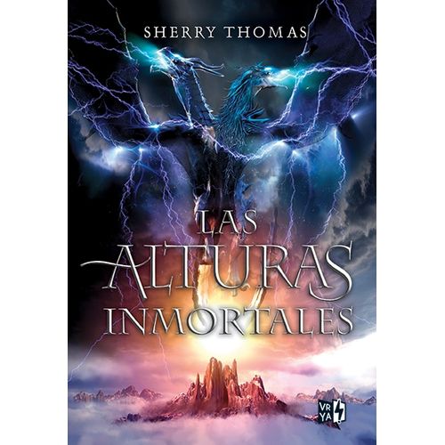LAS ALTURAS INMORTALES - LOS ELEMENTALES 3 - SHERRY THOMAS