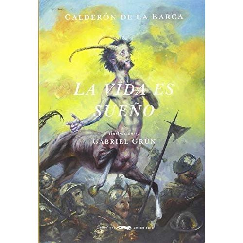 LA VIDA ES SUEÑO - CALDERON DE LA BARCA
