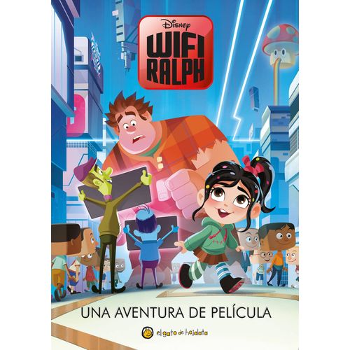 LIBRO WIFI RALPH UNA AVENTURA DE PELICULA