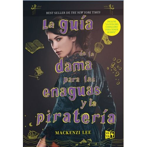 LA GUIA DE LA DAMA PARA LAS ENAGUAS Y LA PIRATERIA - MACKENZ