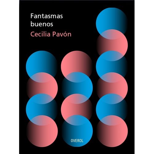 FANTASMAS BUENOS - CECILIA PAVON