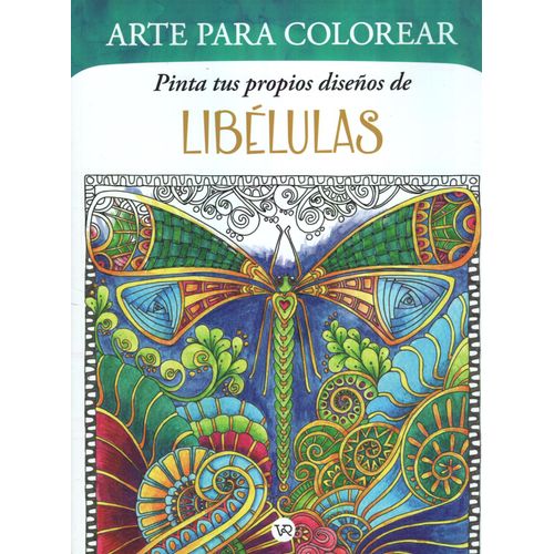 PINTA TUS PROPIOS DISEÑOS DE LIBELULAS - ARTE PARA COLOREAR