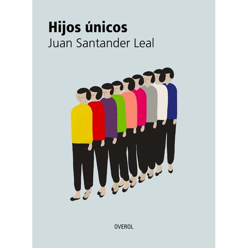HIJOS UNICOS - JUAN SANTANDER LEAL